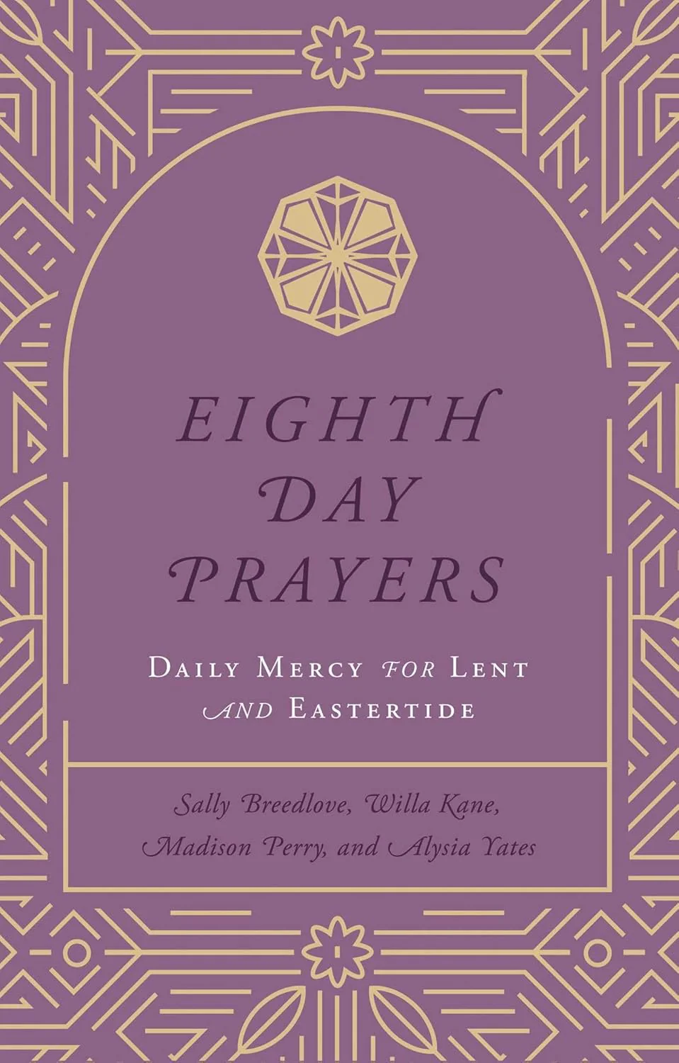 Eighth Day Prayers Devotional | Daily Mercy for Lent and Eastertide